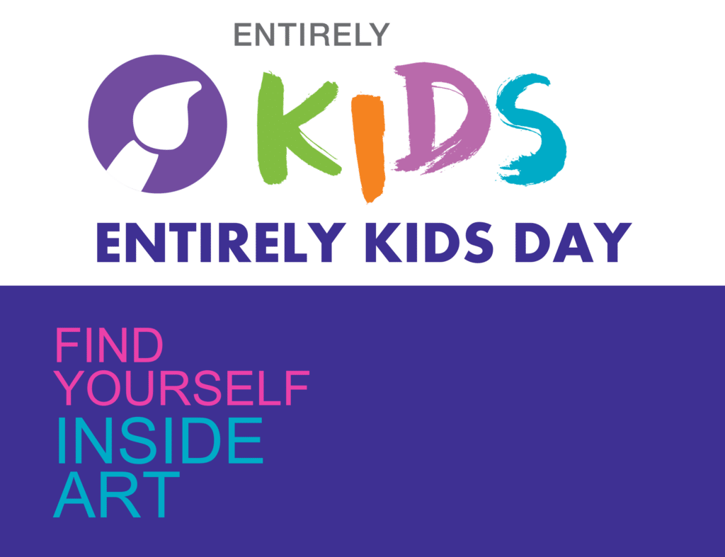 Entirely Kids Day Find Yourself Inside Art