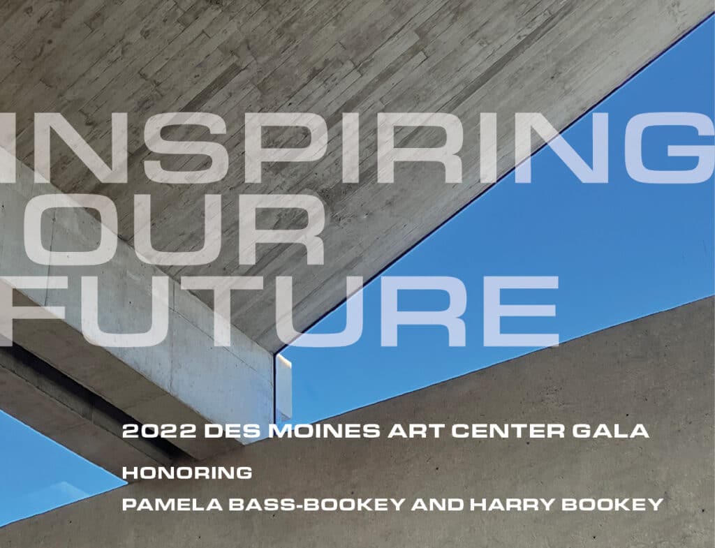 Invitation to Des Moines Art Center 2022 Fundraising Gala Inspiring Our Future