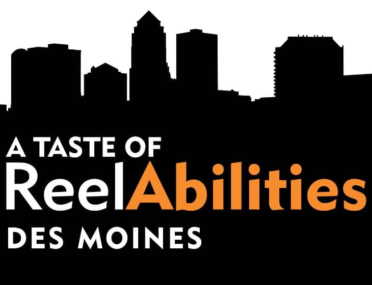 Des Moines silhouette skyline and "A Taste of ReelAbilites Des Moines"